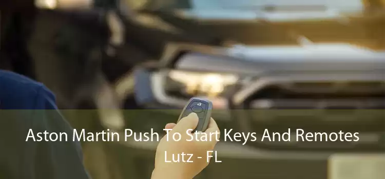 Aston Martin Push To Start Keys And Remotes Lutz - FL