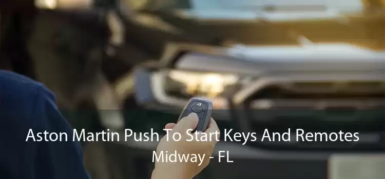 Aston Martin Push To Start Keys And Remotes Midway - FL