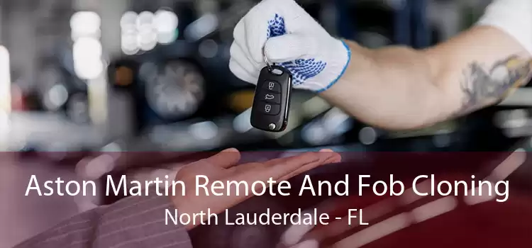 Aston Martin Remote And Fob Cloning North Lauderdale - FL