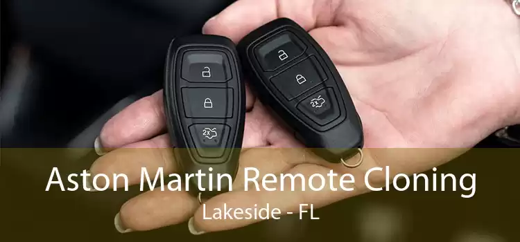Aston Martin Remote Cloning Lakeside - FL