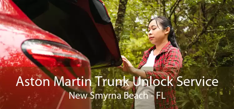 Aston Martin Trunk Unlock Service New Smyrna Beach - FL