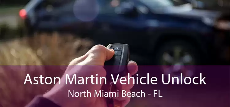 Aston Martin Vehicle Unlock North Miami Beach - FL