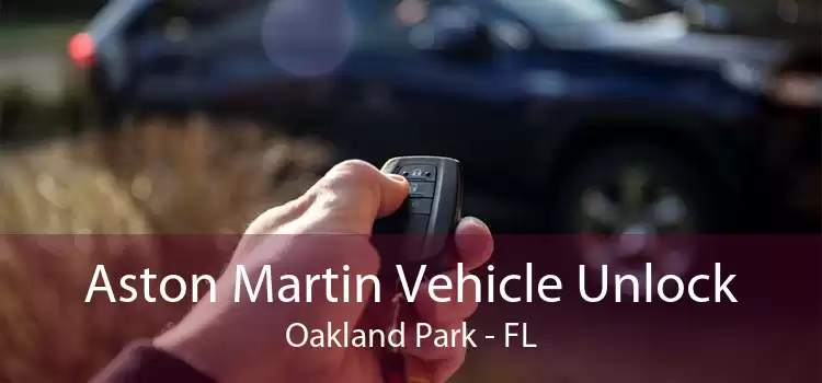 Aston Martin Vehicle Unlock Oakland Park - FL