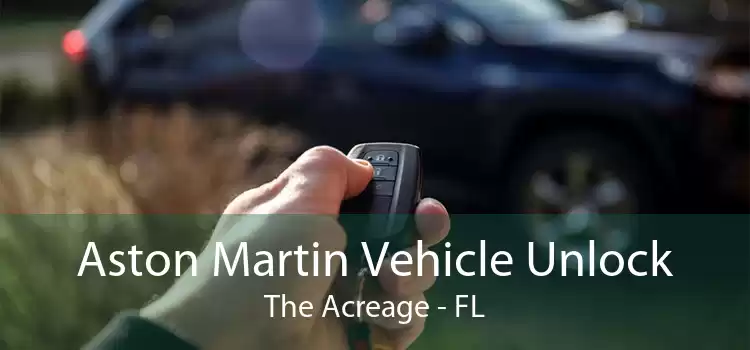 Aston Martin Vehicle Unlock The Acreage - FL