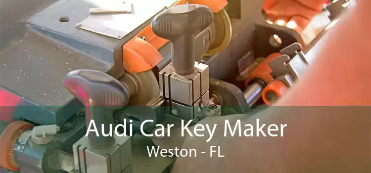 Audi Car Key Maker Weston - FL