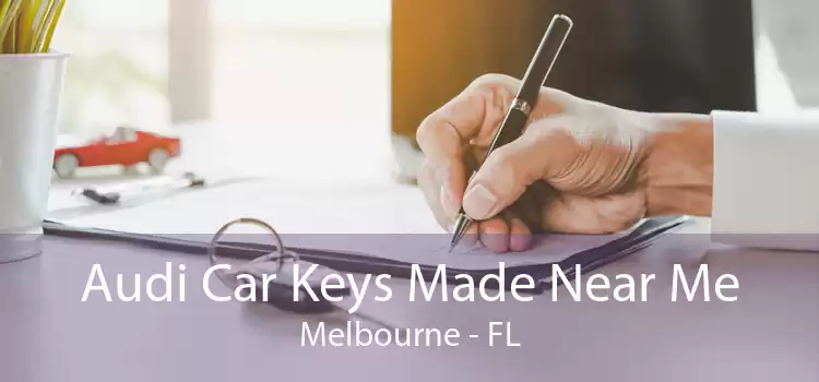 Audi Car Keys Made Near Me Melbourne - FL