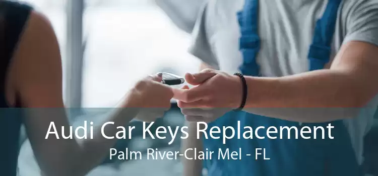 Audi Car Keys Replacement Palm River-Clair Mel - FL