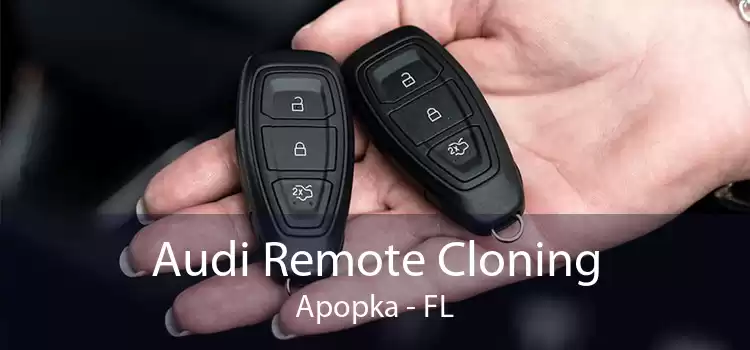 Audi Remote Cloning Apopka - FL