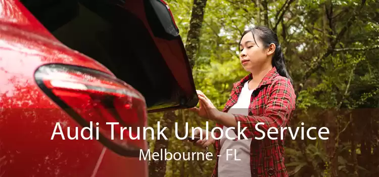 Audi Trunk Unlock Service Melbourne - FL
