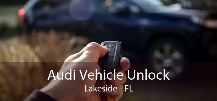 Audi Vehicle Unlock Lakeside - FL
