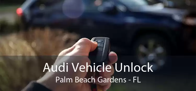 Audi Vehicle Unlock Palm Beach Gardens - FL