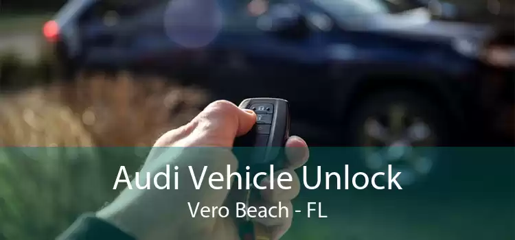 Audi Vehicle Unlock Vero Beach - FL