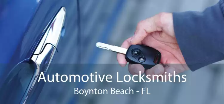 Automotive Locksmiths Boynton Beach - FL