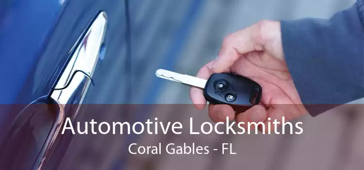 Automotive Locksmiths Coral Gables - FL