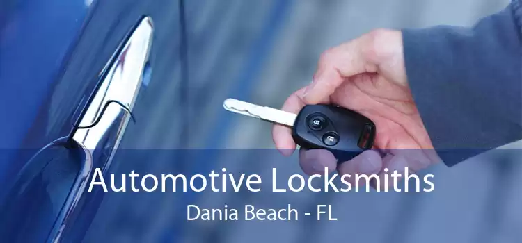 Automotive Locksmiths Dania Beach - FL