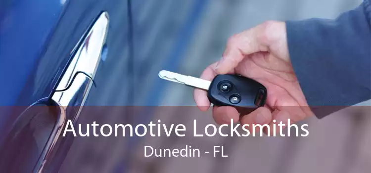 Automotive Locksmiths Dunedin - FL