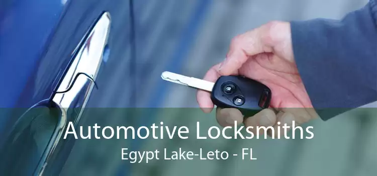 Automotive Locksmiths Egypt Lake-Leto - FL