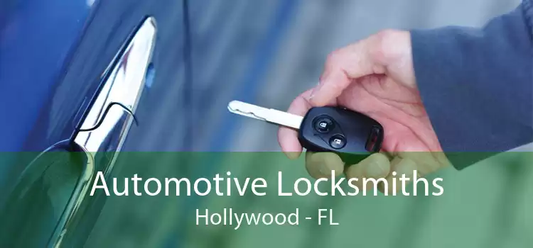 Automotive Locksmiths Hollywood - FL