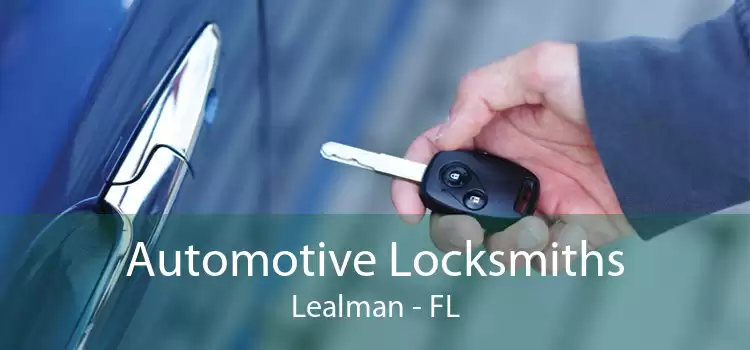 Automotive Locksmiths Lealman - FL