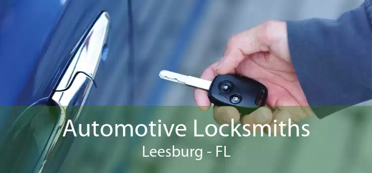 Automotive Locksmiths Leesburg - FL