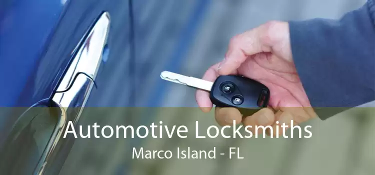 Automotive Locksmiths Marco Island - FL