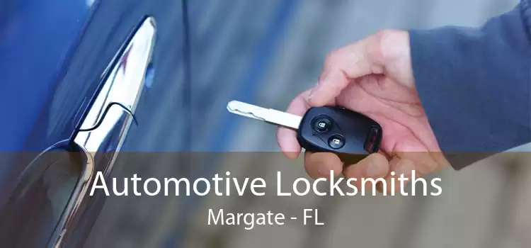 Automotive Locksmiths Margate - FL