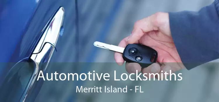 Automotive Locksmiths Merritt Island - FL