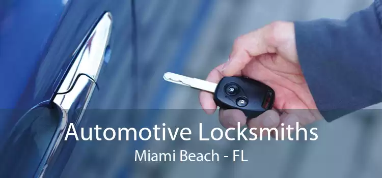 Automotive Locksmiths Miami Beach - FL