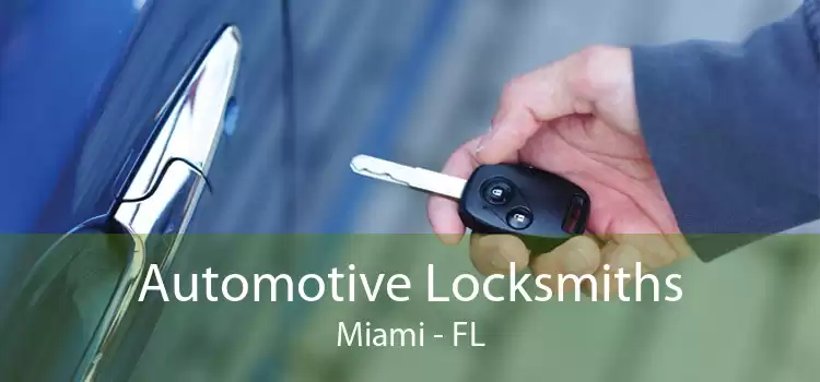 Automotive Locksmiths Miami - FL