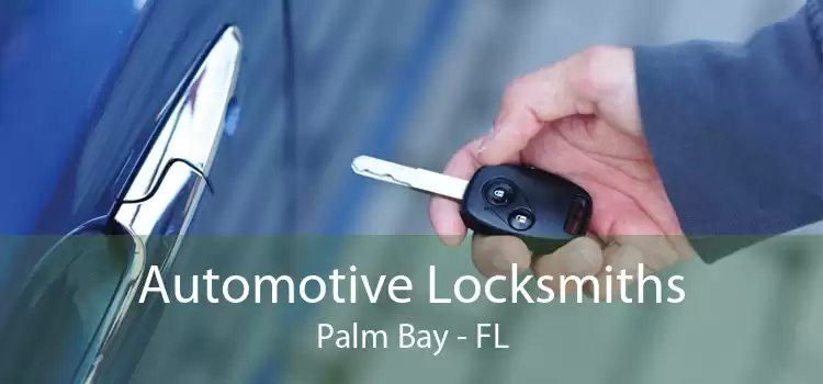 Automotive Locksmiths Palm Bay - FL