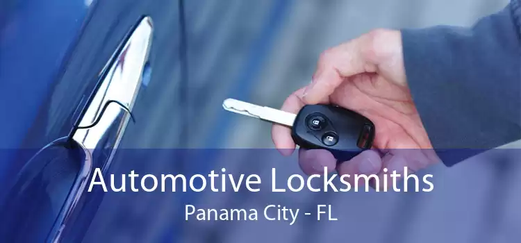 Automotive Locksmiths Panama City - FL
