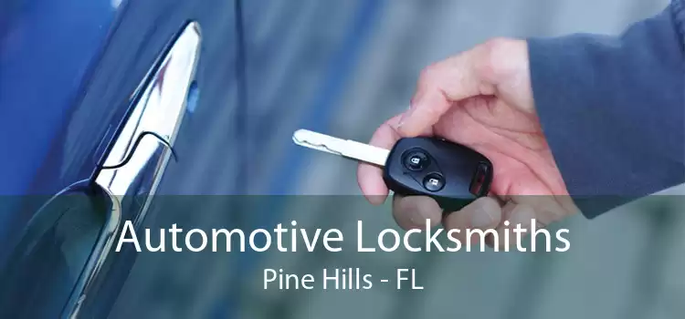 Automotive Locksmiths Pine Hills - FL
