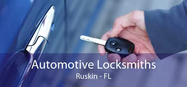 Automotive Locksmiths Ruskin - FL