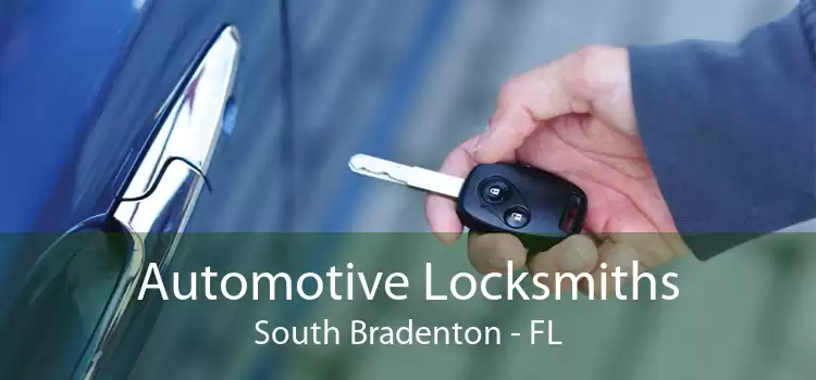Automotive Locksmiths South Bradenton - FL