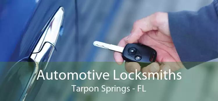 Automotive Locksmiths Tarpon Springs - FL