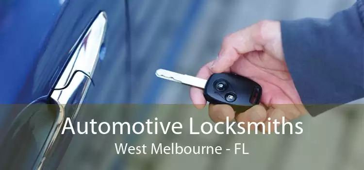 Automotive Locksmiths West Melbourne - FL