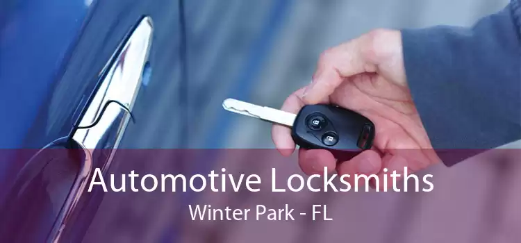 Automotive Locksmiths Winter Park - FL