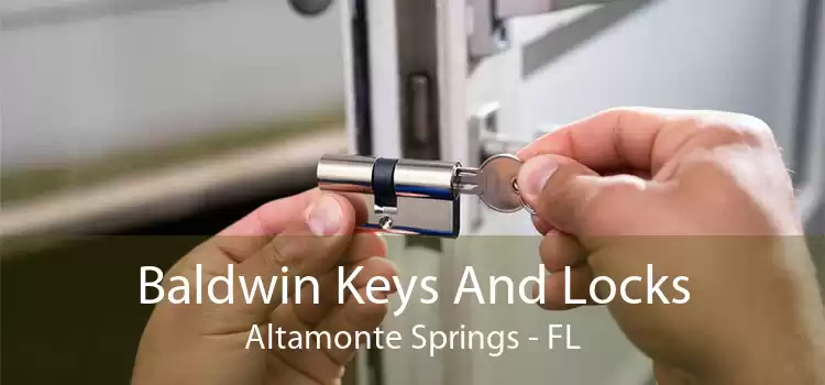 Baldwin Keys And Locks Altamonte Springs - FL