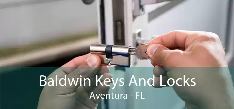 Baldwin Keys And Locks Aventura - FL