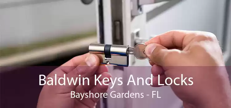 Baldwin Keys And Locks Bayshore Gardens - FL