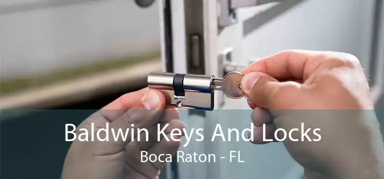Baldwin Keys And Locks Boca Raton - FL