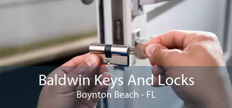 Baldwin Keys And Locks Boynton Beach - FL