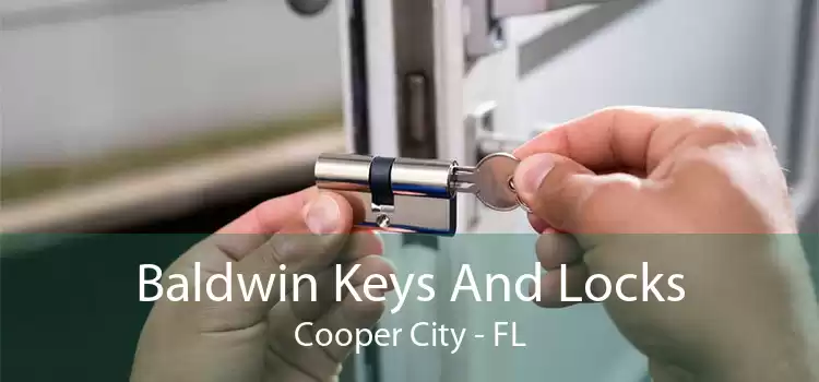 Baldwin Keys And Locks Cooper City - FL