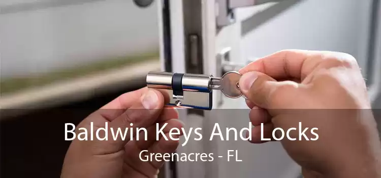Baldwin Keys And Locks Greenacres - FL
