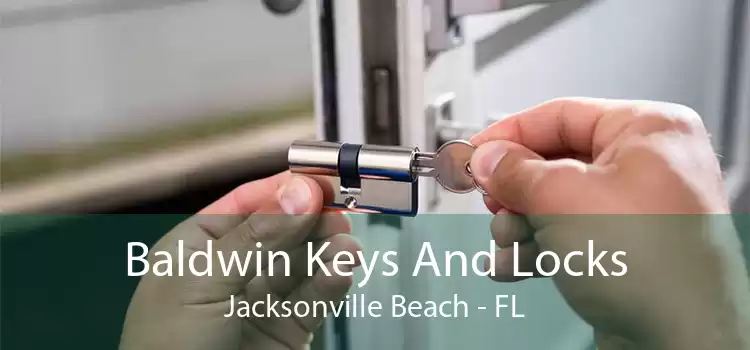 Baldwin Keys And Locks Jacksonville Beach - FL