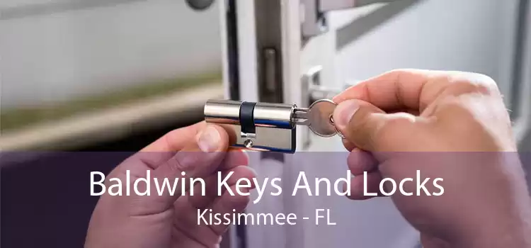 Baldwin Keys And Locks Kissimmee - FL