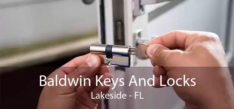 Baldwin Keys And Locks Lakeside - FL