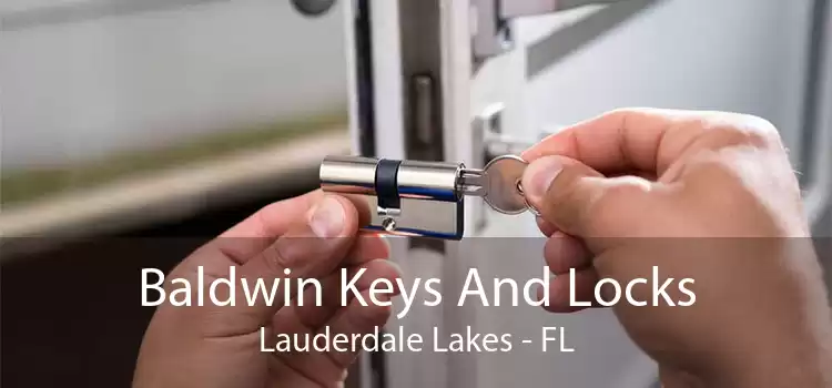Baldwin Keys And Locks Lauderdale Lakes - FL