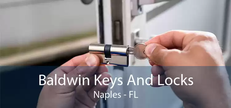 Baldwin Keys And Locks Naples - FL