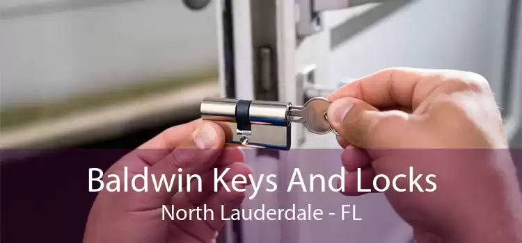 Baldwin Keys And Locks North Lauderdale - FL